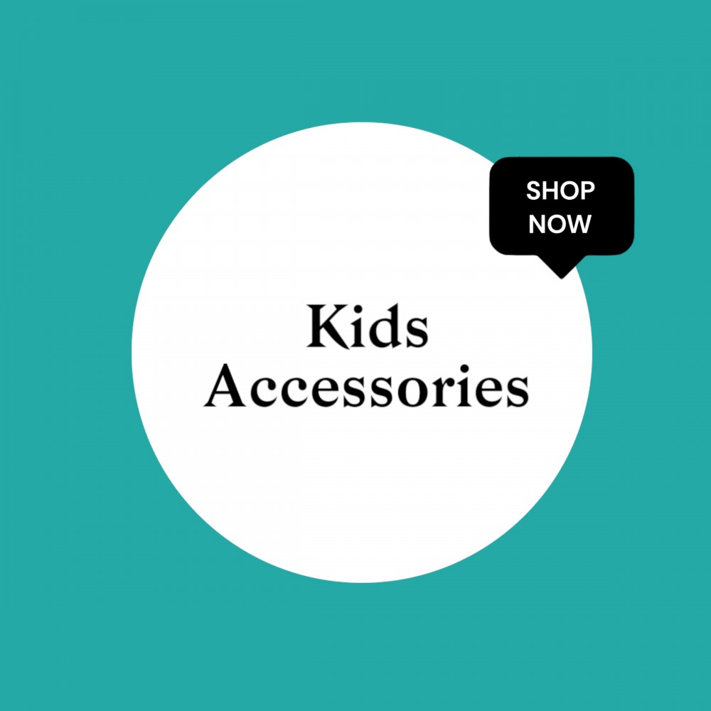 Kids Accessories